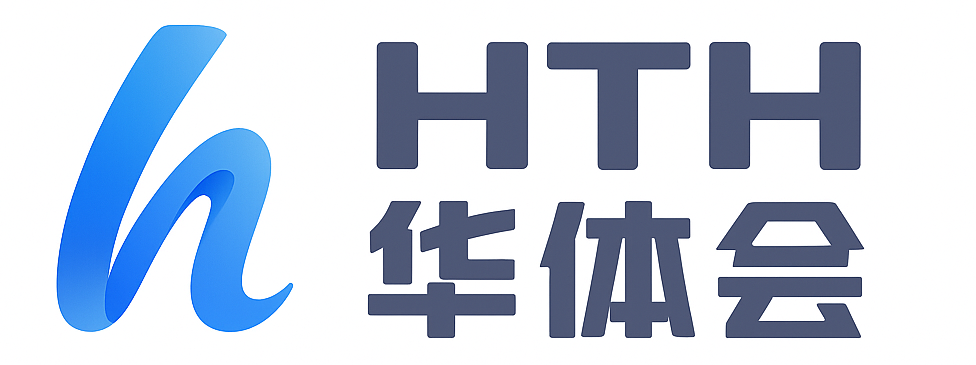 中国华体会官方网站-APP下载-（HTH SPORTS）开宇|九游|爱游戏